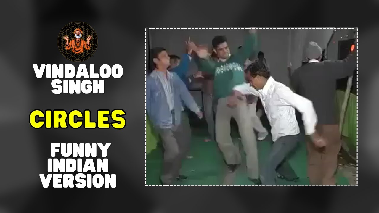 CIRCLES l Funny Indian Remix by Vindaloo Singh - YouTube