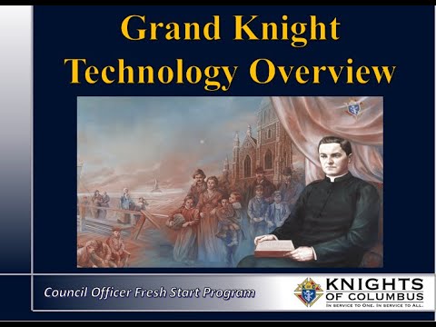 Grand Knight Technology Video