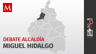 Debate por la alcaldía Miguel Hidalgo de la Ciudad de México #debatechilango