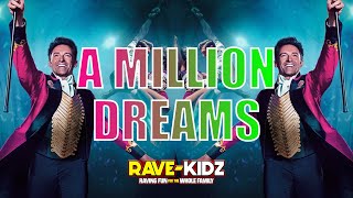 THE GREATEST SHOWMAN - A MILLION DREAMS (DANY BPM REMIX) | RAVE-KIDZ