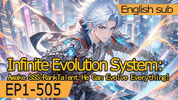 [fulfilling story]Infinite Evolution System:Awake SSS-Rank Talent,He Can Evolve Everything!