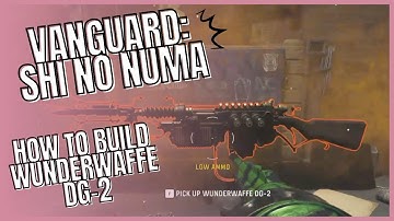 How to BUILD the WUNDERWAFFE DG-2 in SHI NO NUMA Call of Duty: Vanguard Zombies