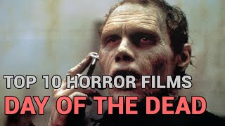 7. Day of the Dead (Top 10 Horror Films)