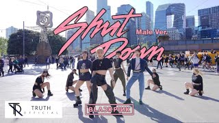 [KPOP IN PUBLIC | ONE TAKE] 블랙핑크 BLACKPINK- 'Shut Down' Dance Cover by Truth Australia (Male Ver.)