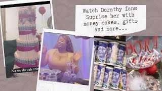 DORATHY FANS (DXPLORERS) SUPRISE HER WITH HUGE MONEY CAKES, GIFTS, FLOWERS AND MORE.