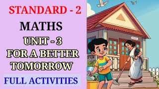 FOR A BETTER TOMORROW STD 2 MATHS UNIT 3 | CLASS 2 MATHS CHAPTER 3 FULL ACTIVITIES Profile