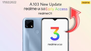 Realme C11 New Update A.103 | Android 12 Based Realme UI 3.0 Updates | Features.