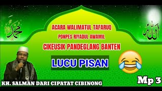 CERAMAH SUNDA TERBARU 2022 LUCU || KH.SALMAN DARI KABUPATEN LEBAK BIKIN NGAKAK