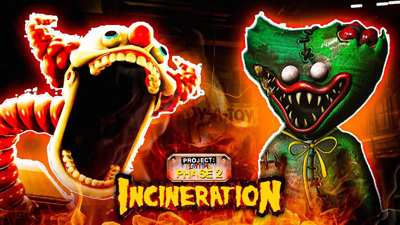 Project: Playtime - Phase 2: Incineration (2023)