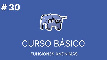 PHP Básico Desde Cero |  FUNCIONES ANONIMAS #30
