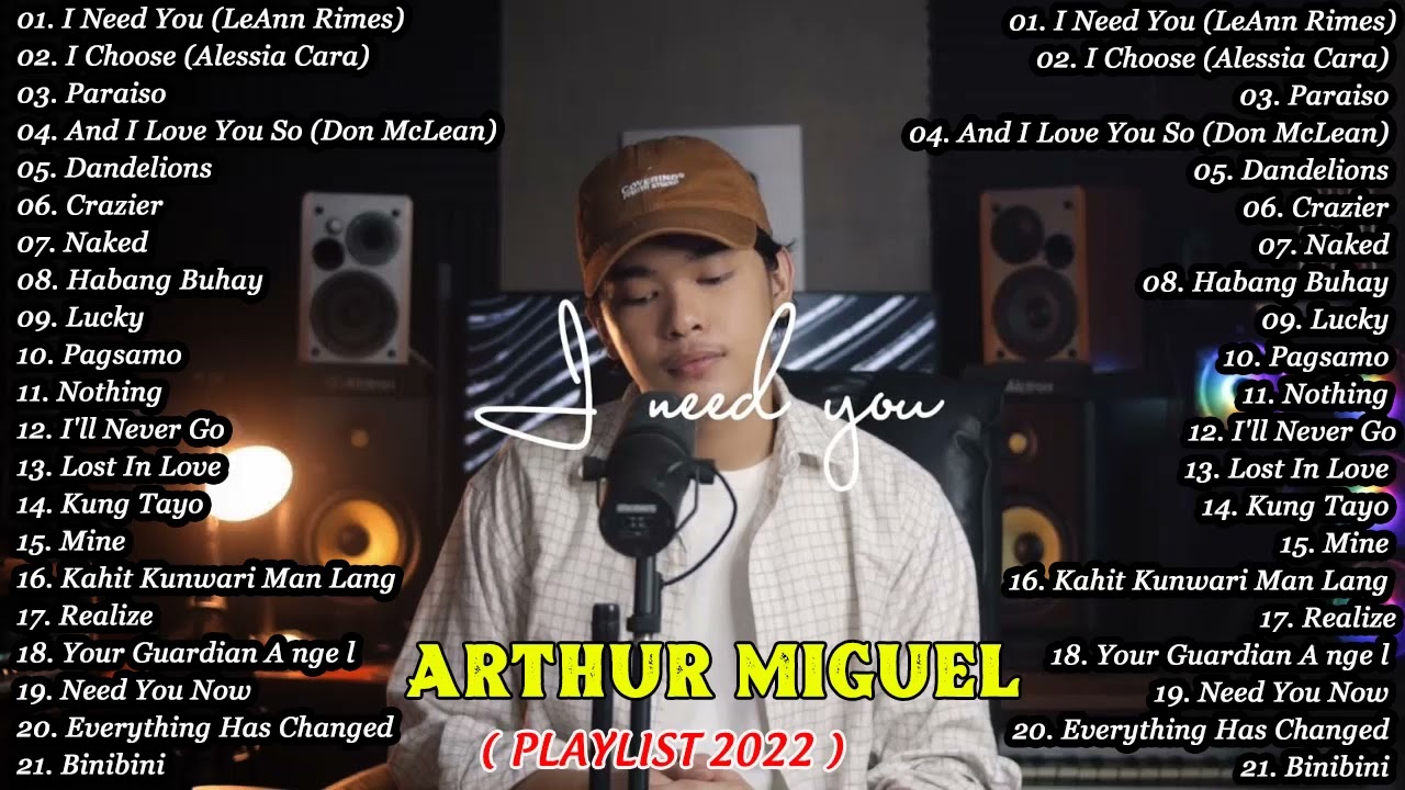 I NEED YOU x I CHOOSE  Arthur Miguel Non Stop Playlist 2022  Latest Hugot Ibig Kanta