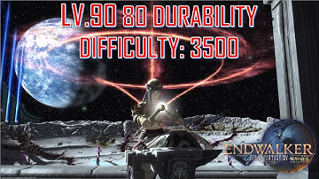 Final Fantasy XIV - Level 90 • 80 Durability 3500 Difficulty Patch 6.0