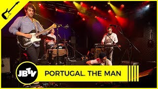 Portugal. The Man - Creep in a T-Shirt | Live @ JBTV