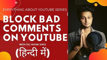 HOW TO BLOCK BAD COMMENTS AND CERTAIN WORD ON YOUR YOUTUBE CHANNEL | BLOCK BAD WORDS ON YOUTUBE 2020