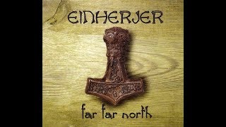 Einherjer - Far Far North