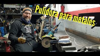 Maquina para pulir metales #goyogarage by The factory of dreams 12,527 views 5 years ago 11 minutes, 59 seconds