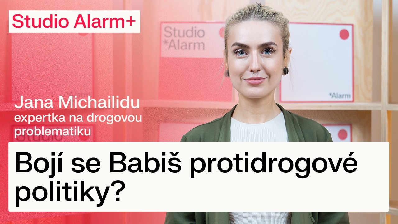 Bojí se Babiš protidrogové politiky? | Jana Michailidu