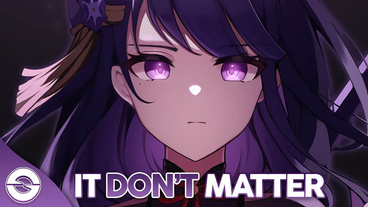 Nightcore   It Dont Matter   Lyrics