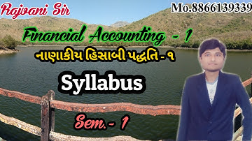 Financial Accounting - 1 (નાણાકીય હિસાબી પદ્ધતિ) Syllabus Sem -1