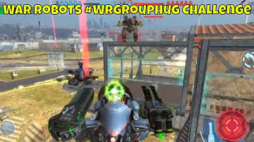 War Robots #WRgrouphug Challenge Compilation | Who doesn
