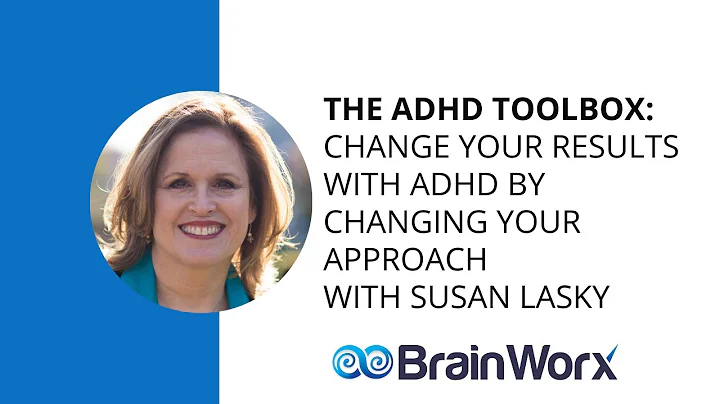The ADHD Toolbox: Change Your Results with ADHD by...