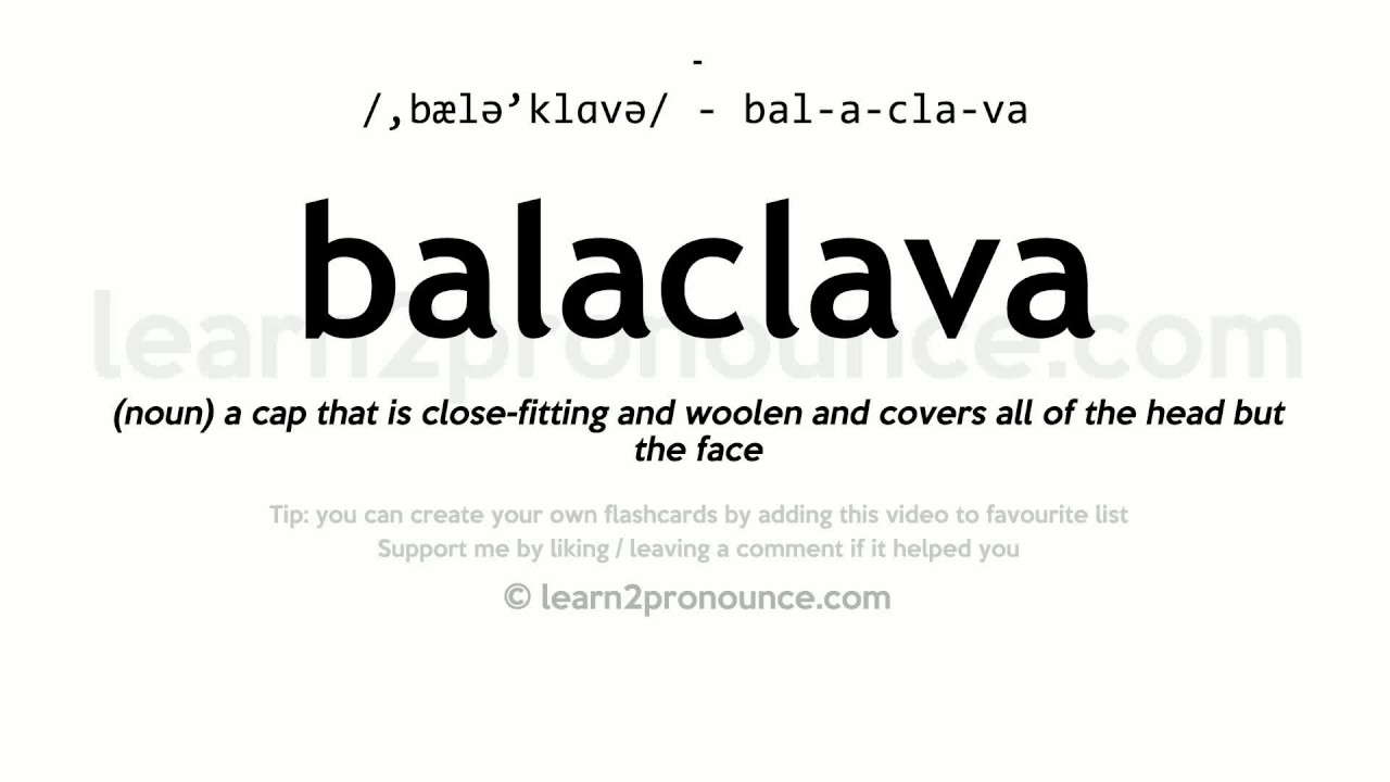 Pronunciation of Balaclava Definition of Balaclava YouTube