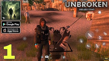 Unbroken: Survival Mobile Official Launch Gameplay walkthrough part 1 (Android/iOS)