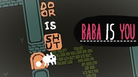 Door is Lie (Baba is You part 16)