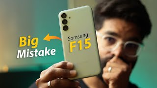 Samsung Galaxy F15 5G || Big Mistakes || Must Watch Before You Buy 😱