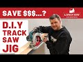 Diy track saw jig you can easily make