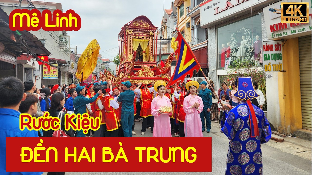 [4K] Lễ hội đền Hai Bà Trưng Mê Linh 2026 - Phần 2: Rước Kiệu