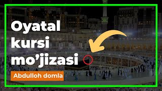 Oyatal kursi mo'jizasi | Abdulloh domla