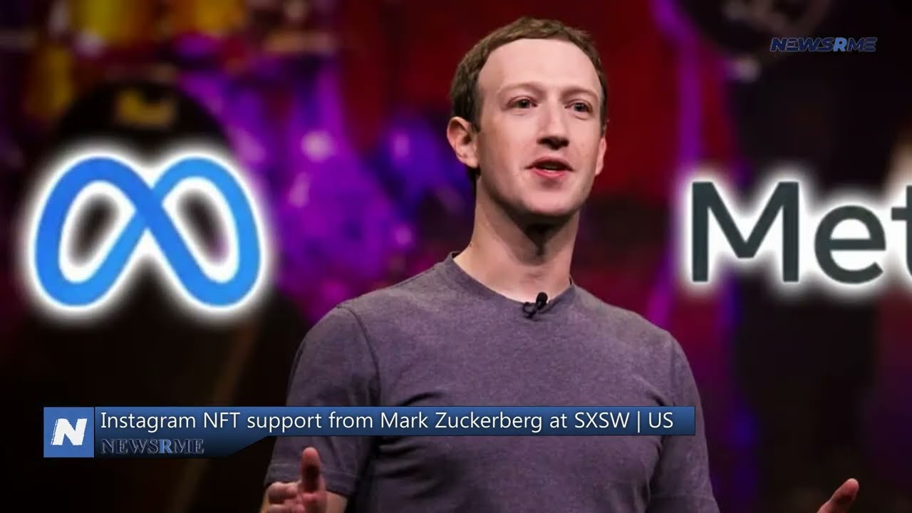 Instagram NFT support from Mark Zuckerberg at SXSW | US News | NewsRme