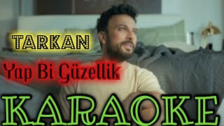 Tarkan - Yap Bi Güzellik KARAOKE/LYRİCS