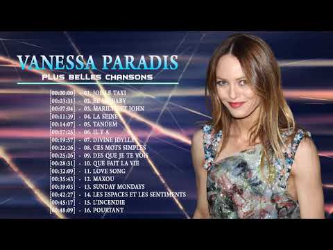 Vanessa Paradis Best Of Full Album || Vanessa Paradis Ses Plus Belles Chansons