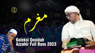 AZZAHIR PERFORM - Mughrom Wa Akhwatuha - azzahir full bass 2023