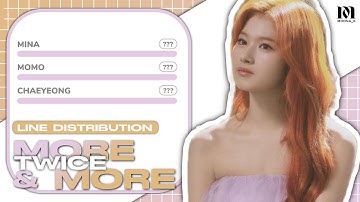 TWICE | More & More | Line Distribution