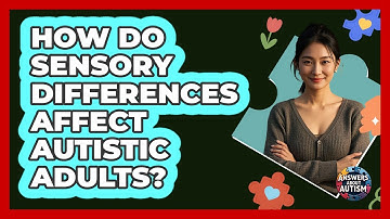 How Do Sensory Differences Affect Autistic Adults? - Answers About Autism
