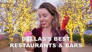 Best Restaurants & Bars of Dallas, Texas