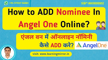 How to add nominee in angel one online | एंजल वन में ऑनलाइन नॉमिनी कैसे add करे?