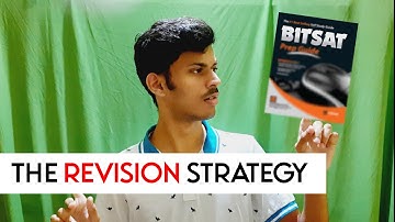 The Most effective Revision Strategy for BITSAT 2022!