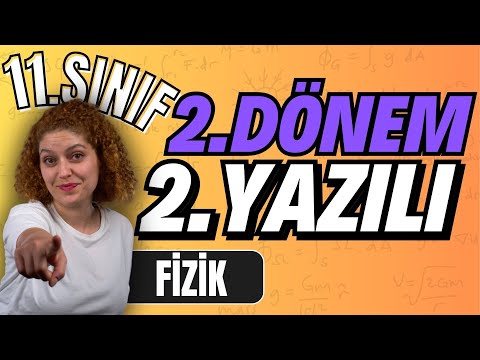 11.SINIF FİZİK 2.DÖNEM 2.YAZILI Hazırlık | 2023-2024 Güncel Yazılı Formatı📂PDF