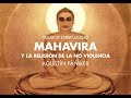 Agustín Pániker - Mahavira y la religión de la no violencia