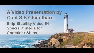 Ship Stability Video 54 - Special Criteria for Container Ships