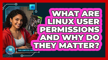 What Are Linux User Permissions And Why Do They Matter? - Your Computer Companion