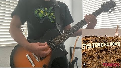 System Of A Down Toxicity - Guitar Cover (drop d)