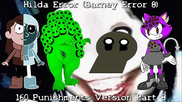 Hilda Error (Barney Error 8) [160 Punishments Version] [Part 8]