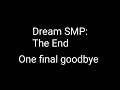 Dream SMP: The End. Tommy visits the smp for a last time and beats the ender dragon