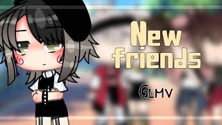 New Friends || Gacha life music video ||