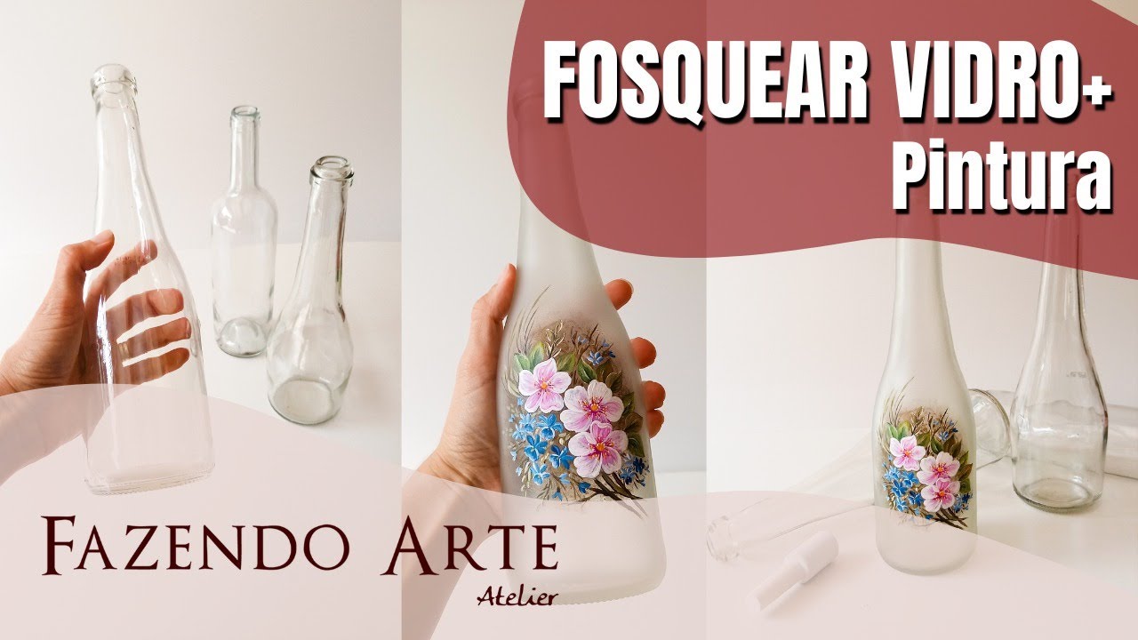 Criação em Vidro - Passo a Passo - Fosqueamento com Verniz Vitral Fosco + Pintura EP - 165